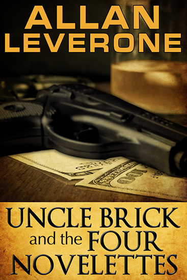 Uncle Brick And The Four Novelettes
